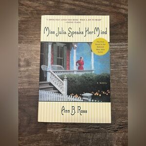 Miss Julia Speaks Her Mind by Ann B. Ross- Book 1 (2000, Trade Paperback)
